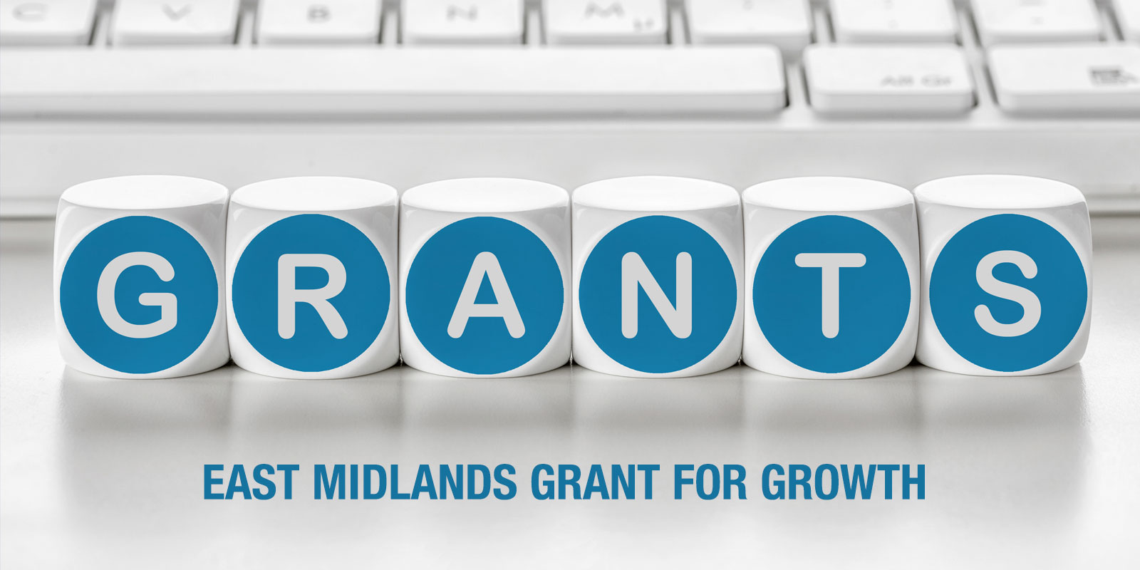East Midlands Grant for Growth